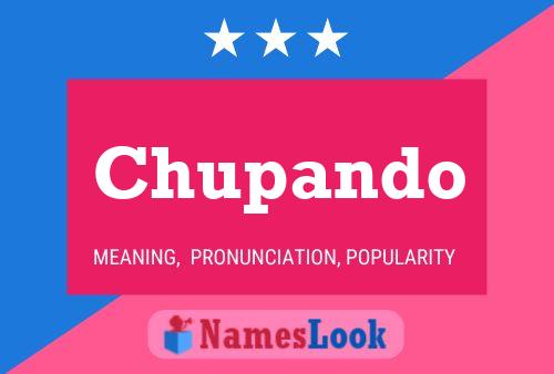 Chupando Name Poster