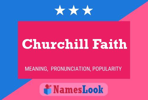 Churchill Faith Name Poster