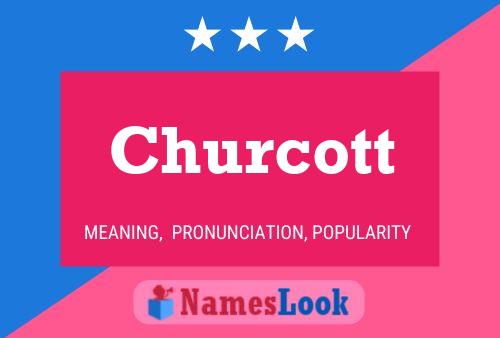 Churcott Name Poster