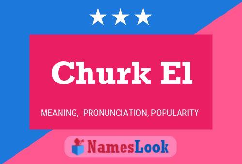 Churk El Name Poster