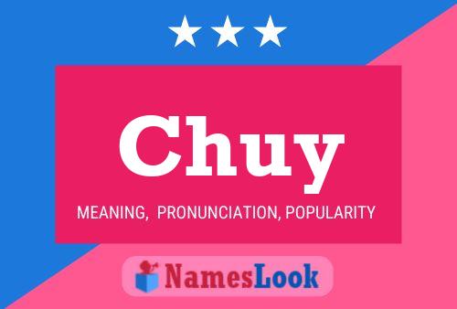 Chuy Name Poster