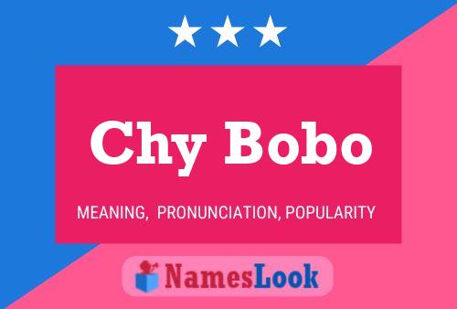 Chy Bobo Name Poster