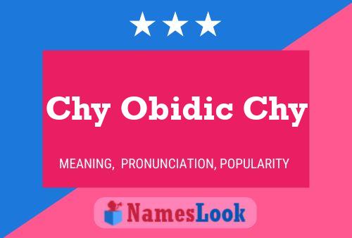 Chy Obidic Chy Name Poster