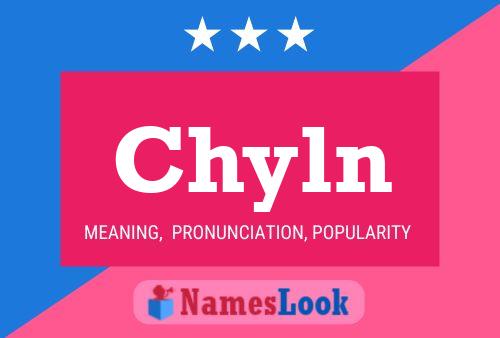 Chyln Name Poster