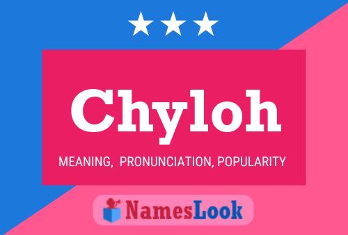 Chyloh Name Poster