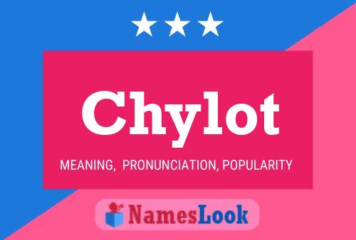 Chylot Name Poster