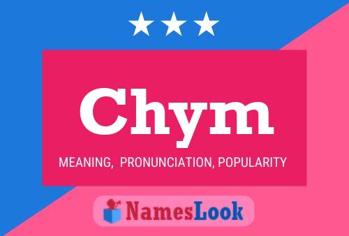 Chym Name Poster