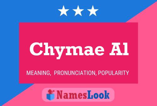 Chymae Al Name Poster