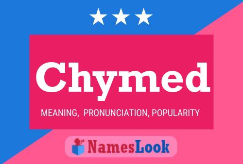 Chymed Name Poster