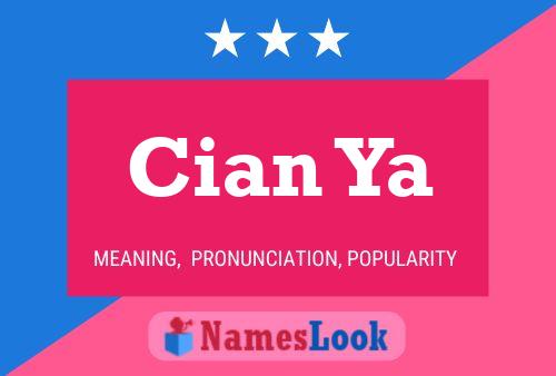 Cian Ya Name Poster