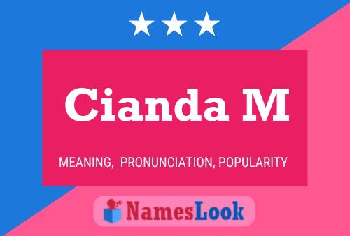 Cianda M Name Poster