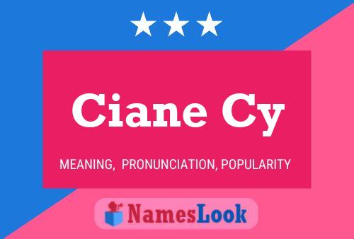 Ciane Cy Name Poster