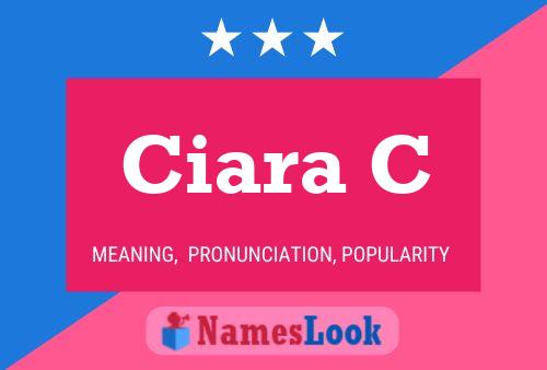 Ciara C Name Poster