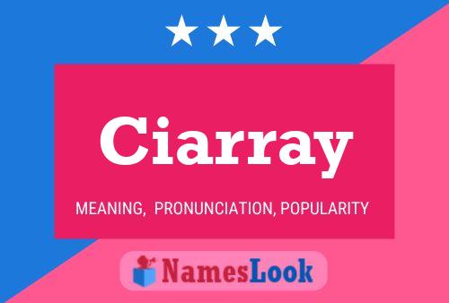 Ciarray Name Poster