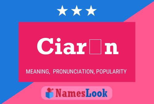 Ciarán Name Poster