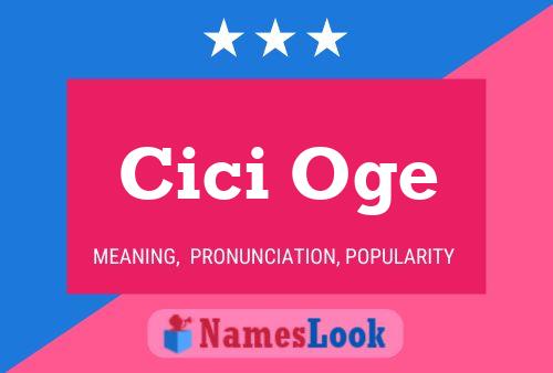 Cici Oge Name Poster