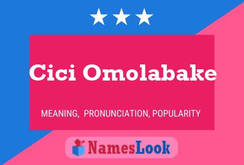 Cici Omolabake Name Poster