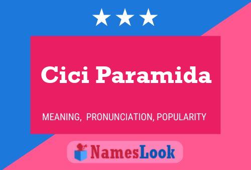 Cici Paramida Name Poster