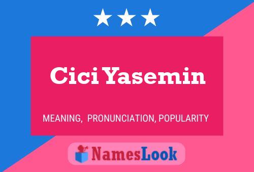 Cici Yasemin Name Poster