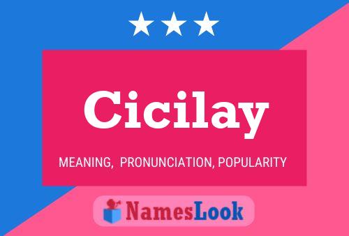 Cicilay Name Poster