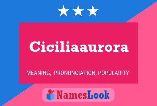 Ciciliaaurora Name Poster