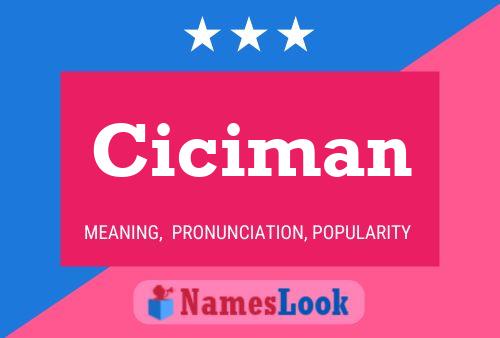 Ciciman Name Poster