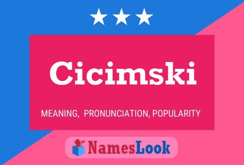 Cicimski Name Poster