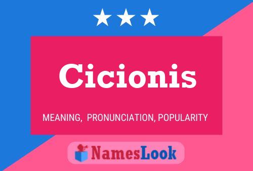 Cicionis Name Poster