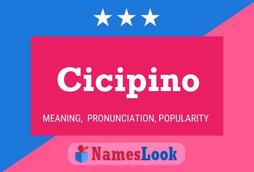 Cicipino Name Poster