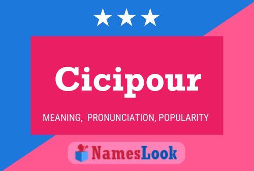 Cicipour Name Poster