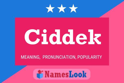 Ciddek Name Poster