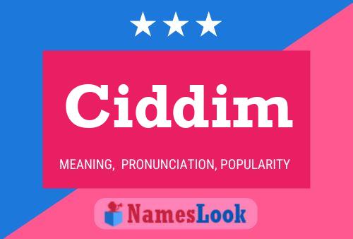 Ciddim Name Poster