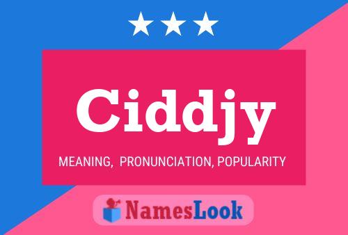 Ciddjy Name Poster