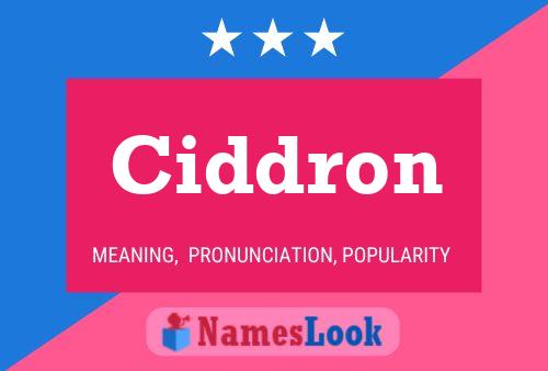 Ciddron Name Poster