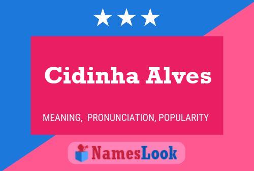 Cidinha Alves Name Poster