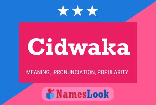 Cidwaka Name Poster