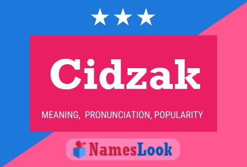 Cidzak Name Poster