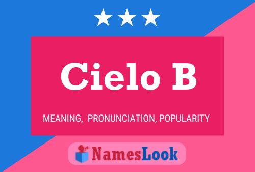 Cielo B Name Poster