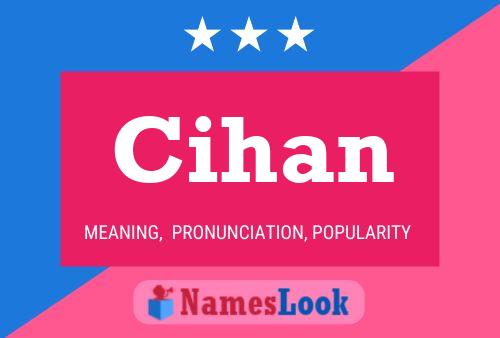 Cihan Name Poster