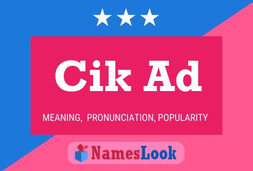 Cik Ad Name Poster