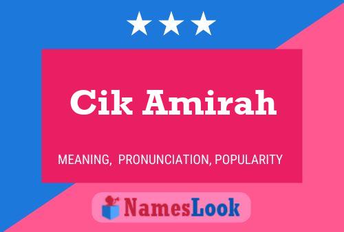 Cik Amirah Name Poster