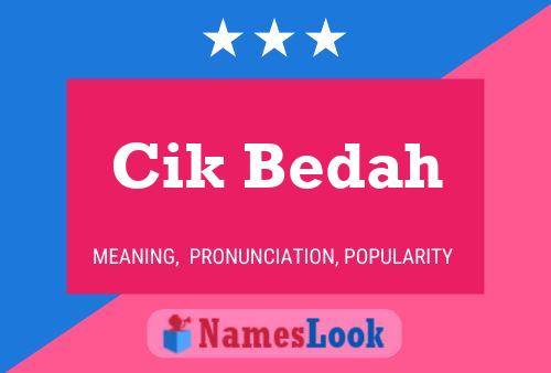 Cik Bedah Name Poster