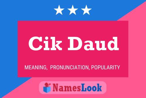 Cik Daud Name Poster