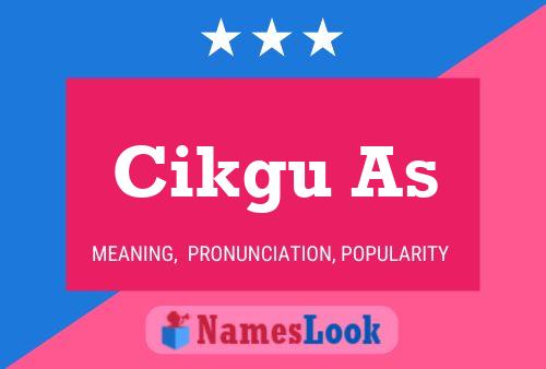 Cikgu As Name Poster