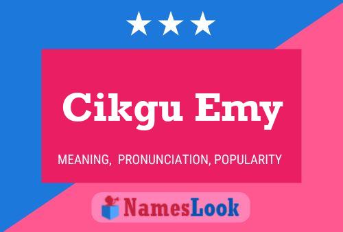 Cikgu Emy Name Poster