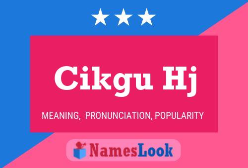 Cikgu Hj Name Poster