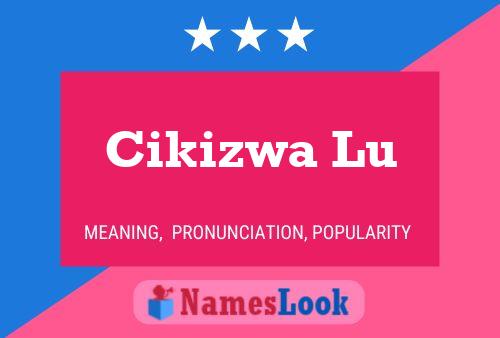 Cikizwa Lu Name Poster