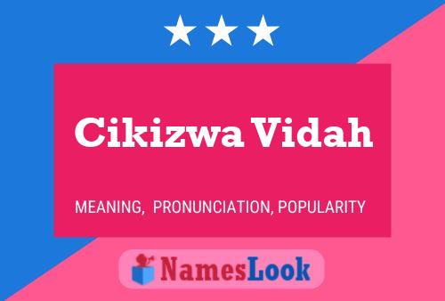 Cikizwa Vidah Name Poster