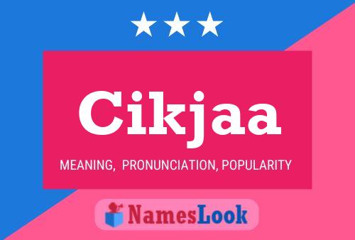 Cikjaa Name Poster