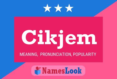 Cikjem Name Poster